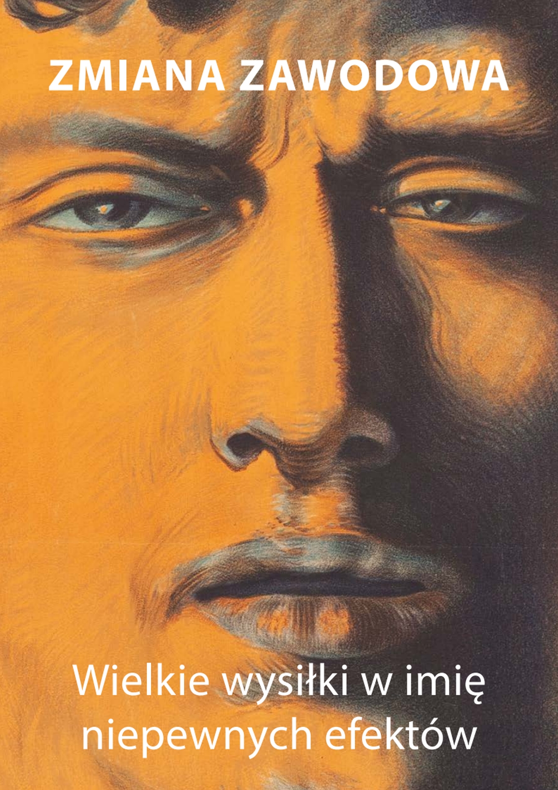 zmiana zawodowa Wielkie wysilki okladka