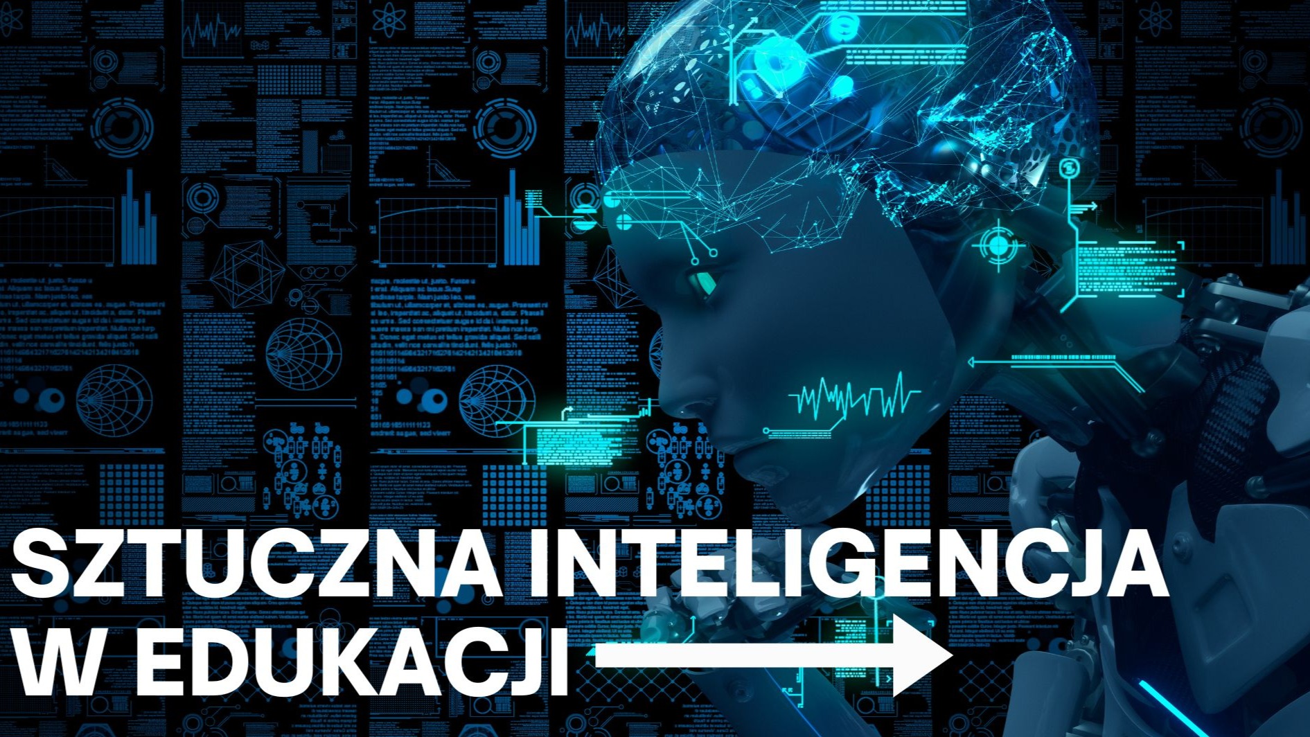 rafika przedstawia humanoidalnego robota z widocznym syntetycznym mózgiem, otoczonego interfejsami danych i wykresami w stylu futurystycznym. Na pierwszym planie, po lewej stronie, znajduje się duży, biały napis: „SZTUCZNA INTELIGENCJA W EDUKACJI”, z symbolem strzałki skierowanej w prawo