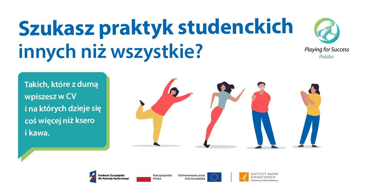 Szukasz praktyk studenckich innych niż wszystkie? Takich, które z dumą wpiszesz w CV i na których dzieje się coś więcej niż ksero i kawa. Playing for Success Polska