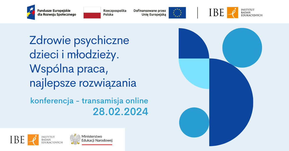 Grafika z napisem "Zdrowie psychiczne dzieci i młodzieży. Wspólna praca, najlepsze rozwiązania. konferencja - transmisja online, 28.02.2024"