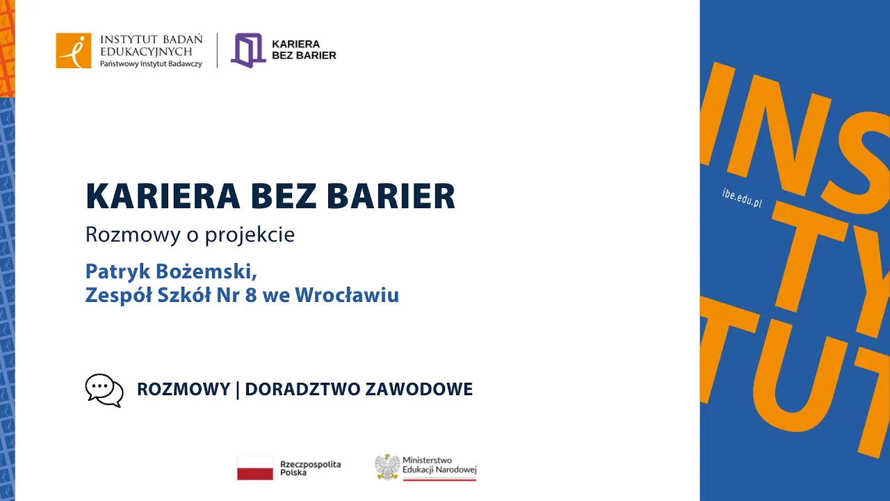 Patryk Bożemski, Zespół Szkół Nr 8 we Wrocławiu o projekcie "Kariera bez barier" 