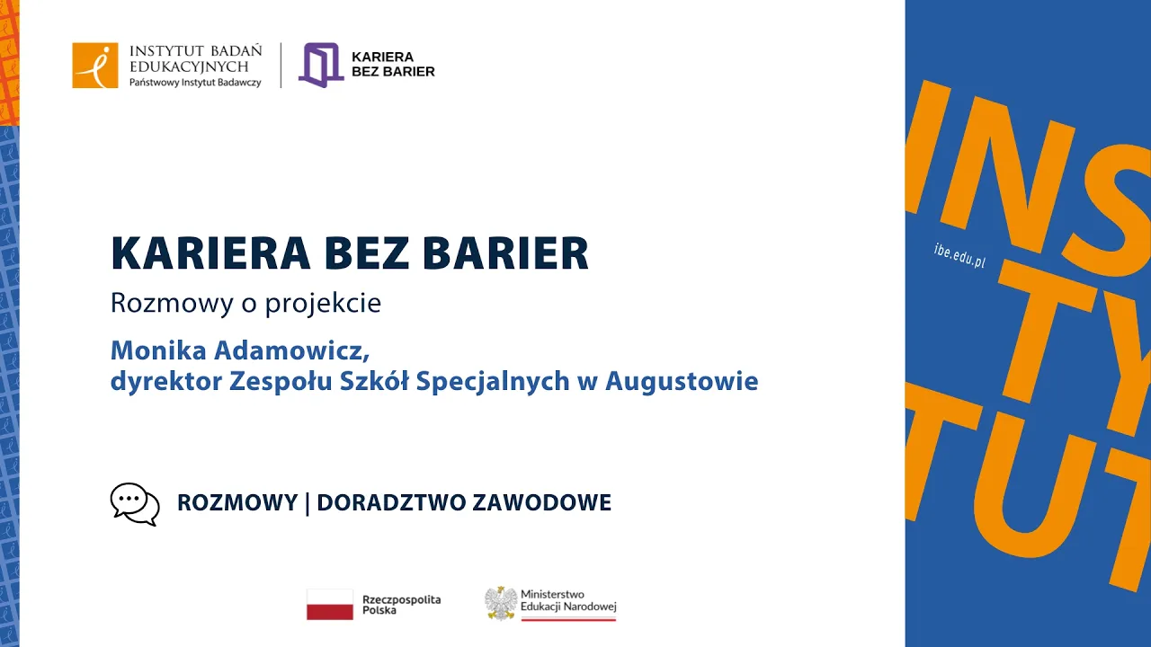 Monika Adamowicz, dyrektor Zespołu Szkół Specjalnych w Augustowie o projekcie "Kariera bez barier" 