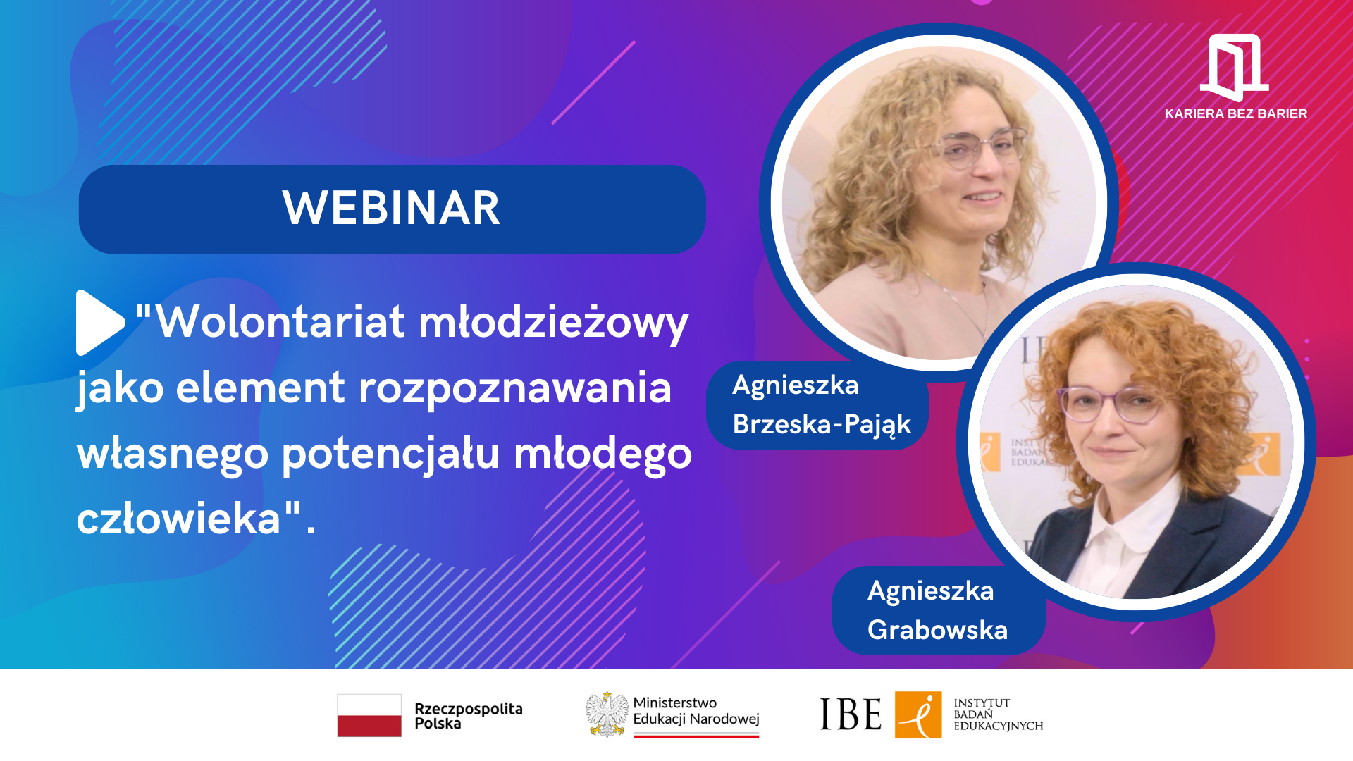 Agnieszka Grabowska i Agnieszka Brzeska-Pająk o wolontariacie młodzieżowym