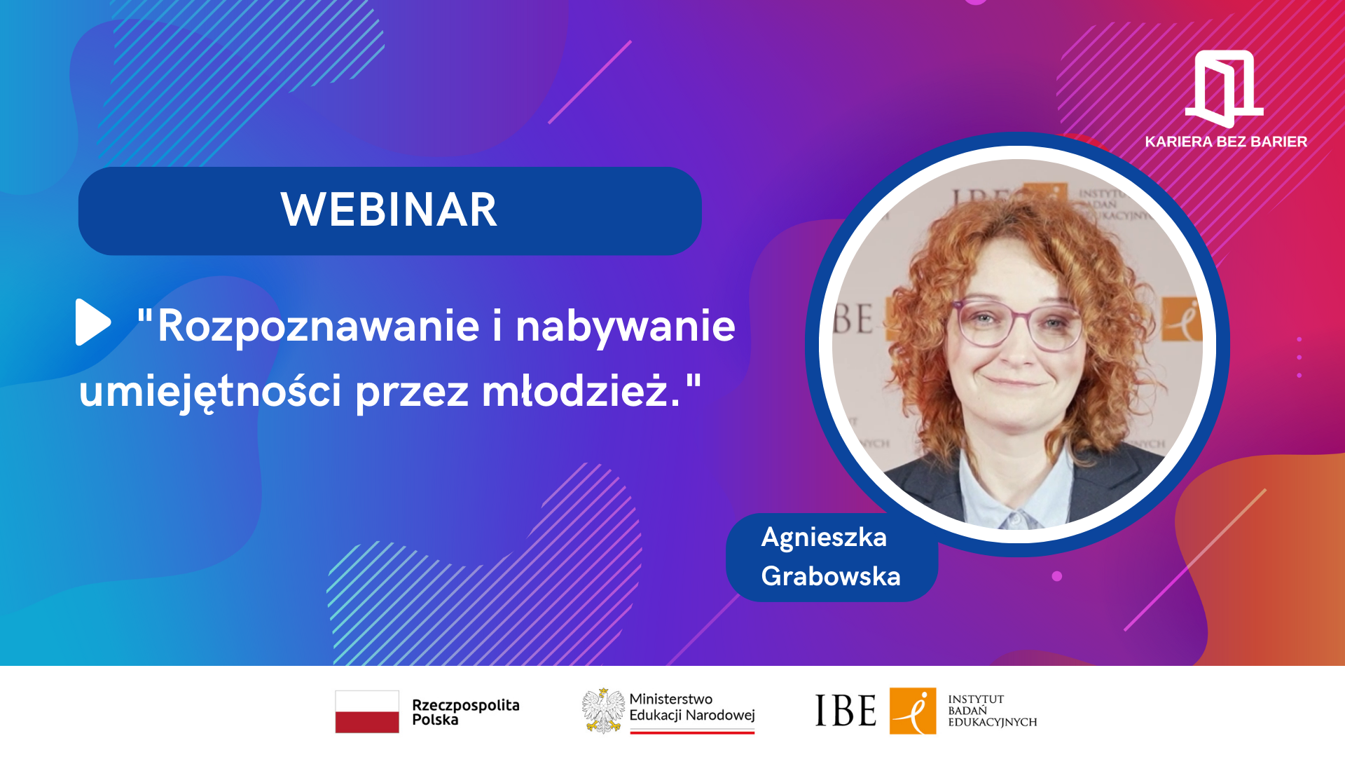 Agnieszka Grabowska o rozpoznawaniu i nabywaniu umiejętności
