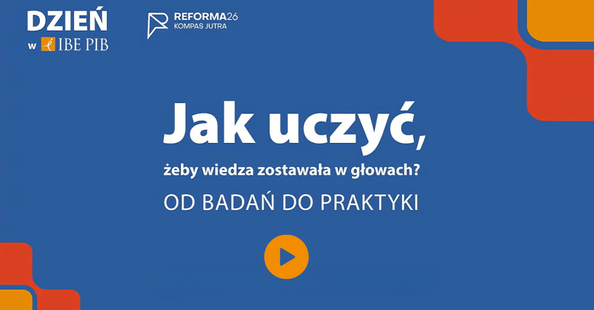 Dobry podręcznik, mity edukacyjne i strategie. Obejrzyj najciekawsze wystąpienia