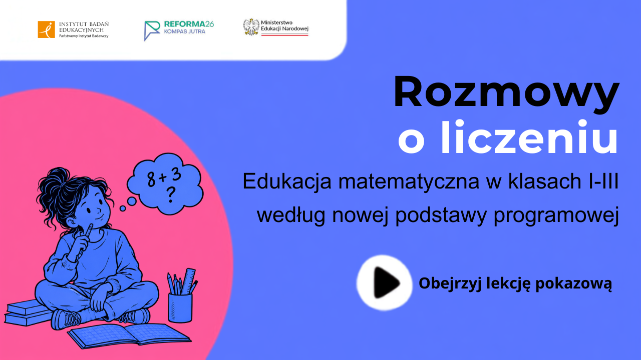 Zobacz lekcję pokazową edukacji matematycznej w klasach I-III 