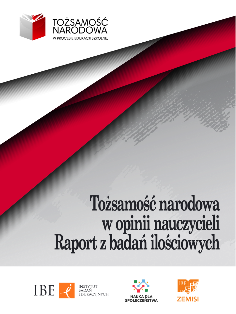 Tożsamość narodowa w opinii nauczycieli. Raport z badań ilościowych
