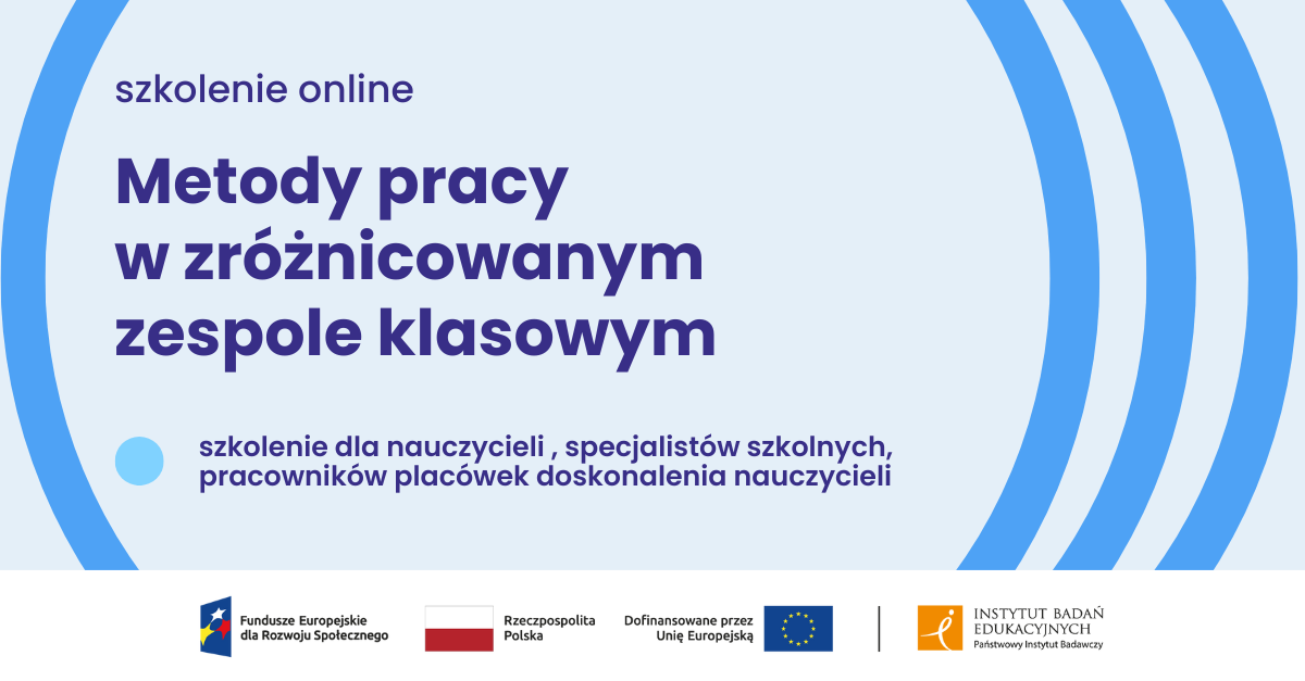 Metody pracy w zróżnicowanym zespole klasowym. szkolenie online