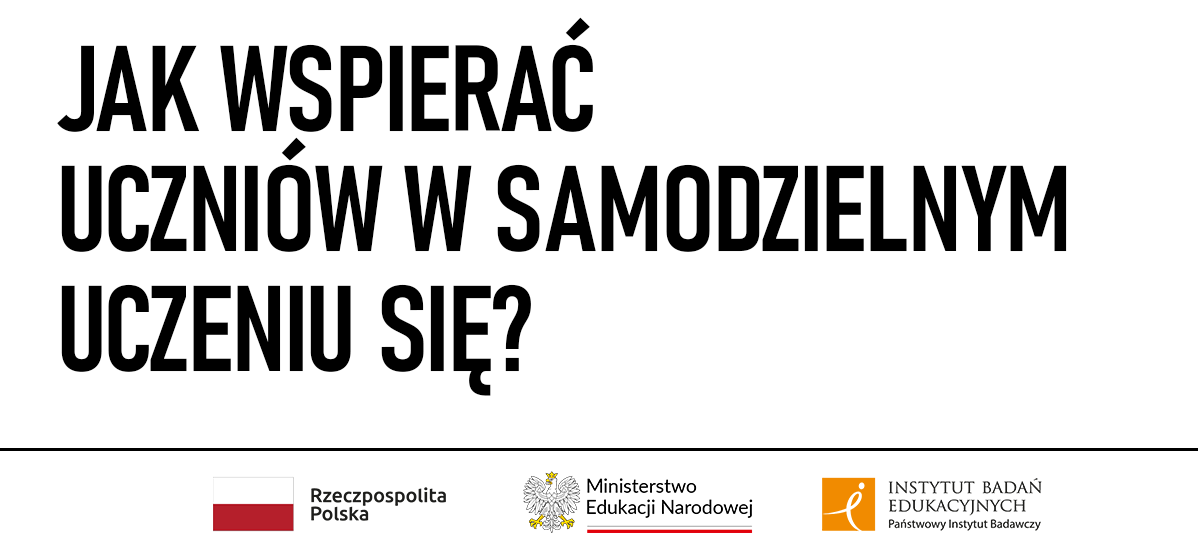 jak wspierac uczniow w samodzielnym uczeniu