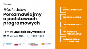 #OdPodstaw – porozmawiajmy o podstawach programowych - edukacja obywatelska